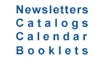 Newsletters, Catalogs, Calendars, Booklets